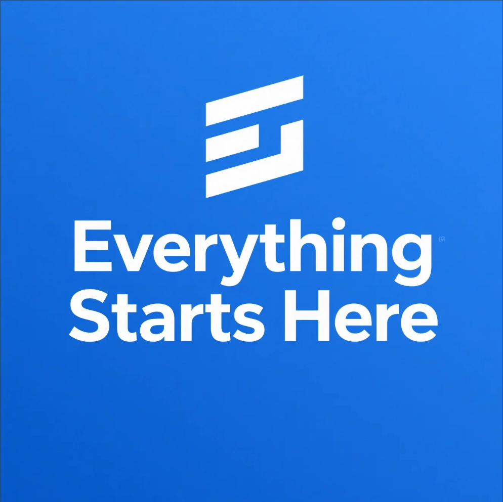 Everything Starts Here.
